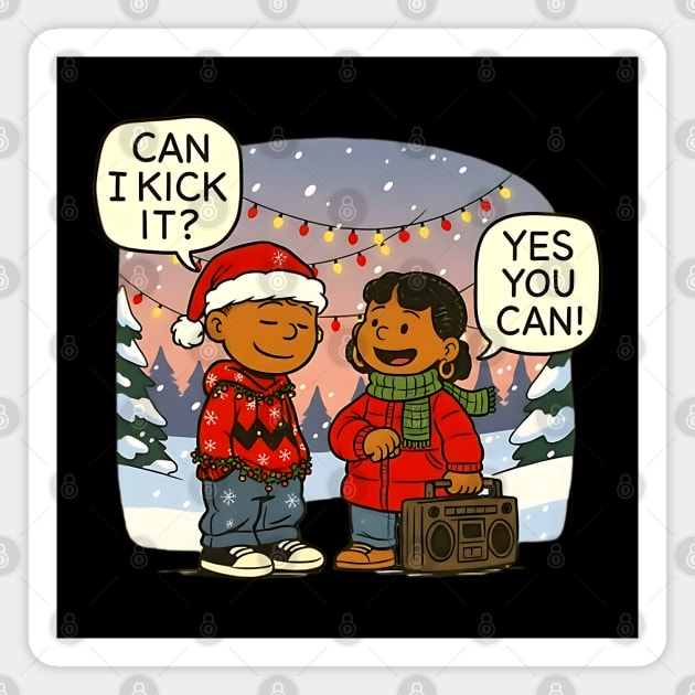 Can I kick It,  Hip Hop, Christmas Magnet by UrbanLifeApparel